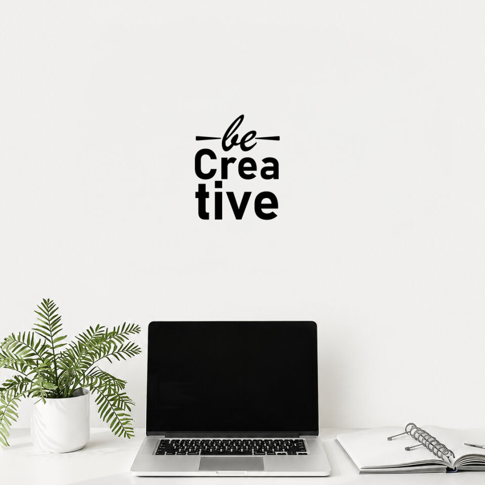 Yaratıcı Ol Be Creative Duvar Sticker