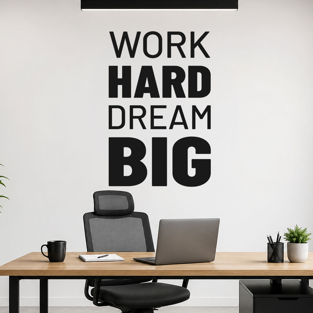 Work Hard Dream Big Motivasyon Duvar Sticker