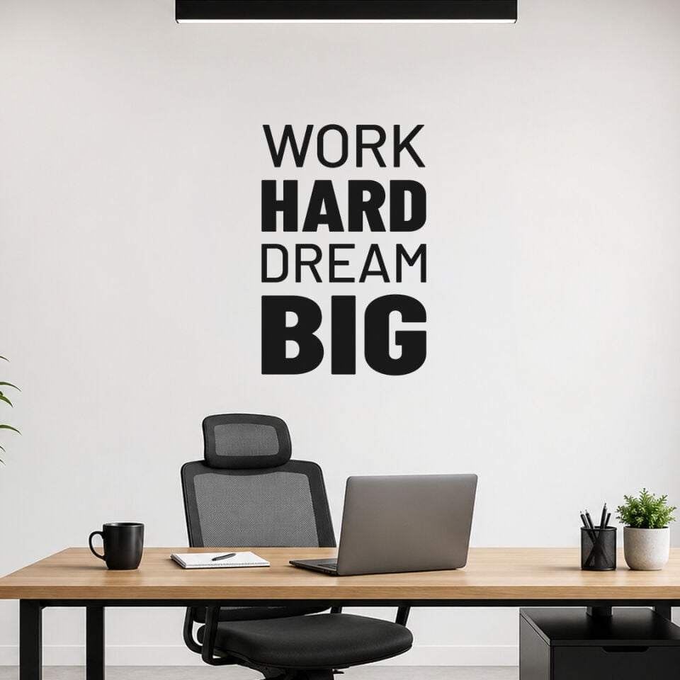 Work Hard Dream Big Motivasyon Duvar Sticker