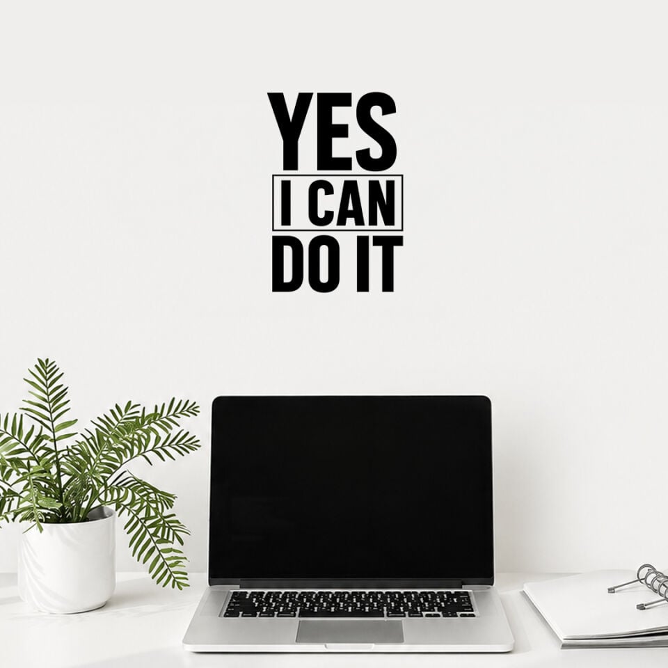 Yes I Can Do It Evet Yapabilirim Duvar Sticker