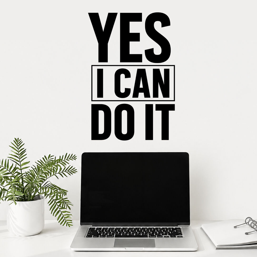 Yes I Can Do It Evet Yapabilirim Duvar Sticker