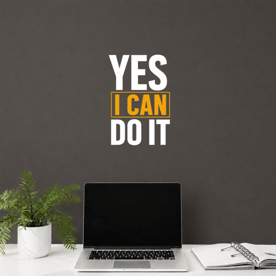 Yes I Can Do It Evet Yapabilirim Duvar Sticker 60 cm 