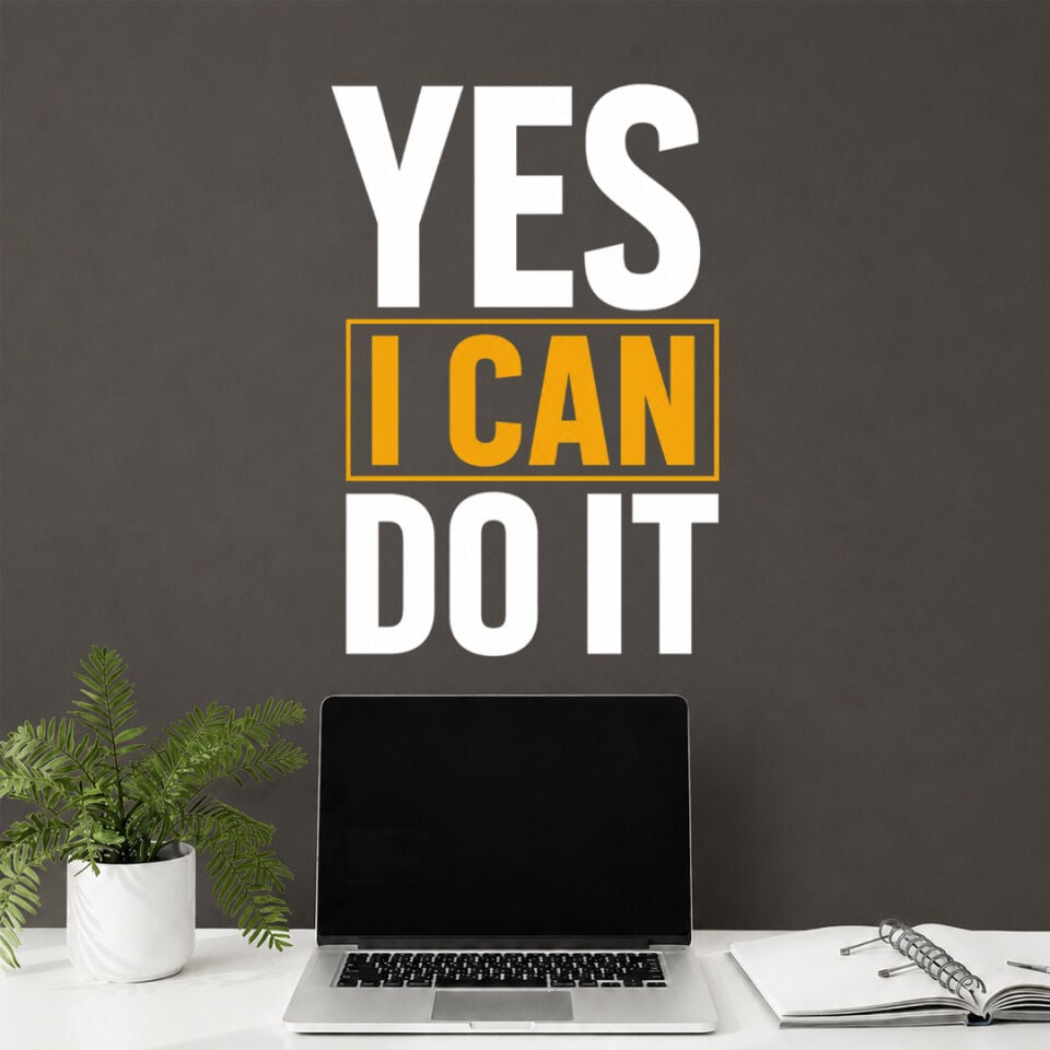Yes I Can Do It Evet Yapabilirim Duvar Sticker 120 cm