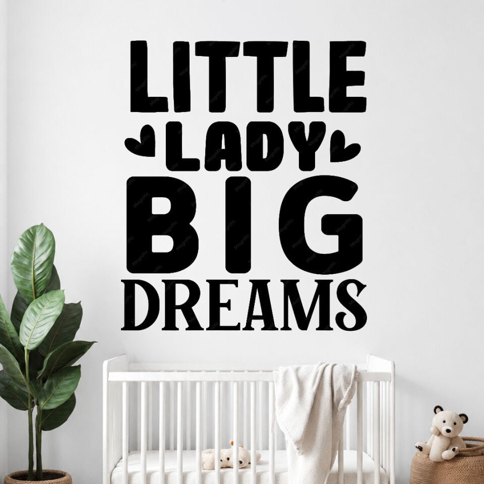 Little Lady Big Dreams Duvar Sticker