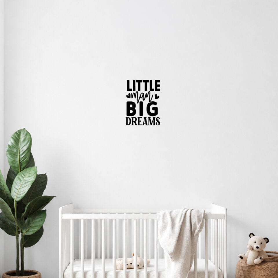 Little Man Big Dreams Duvar Sticker