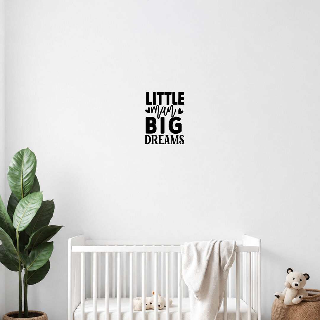 Little Man Big Dreams Duvar Sticker 30 cm