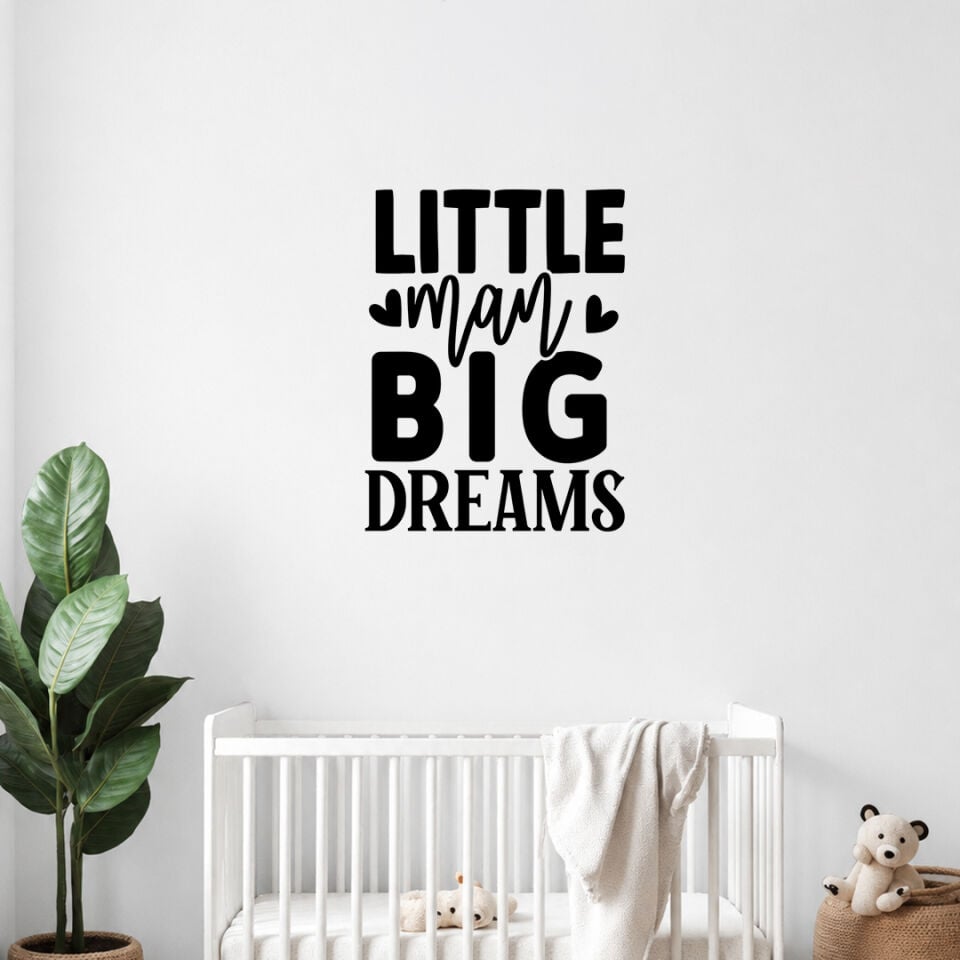 Little Man Big Dreams Duvar Sticker 60 cm