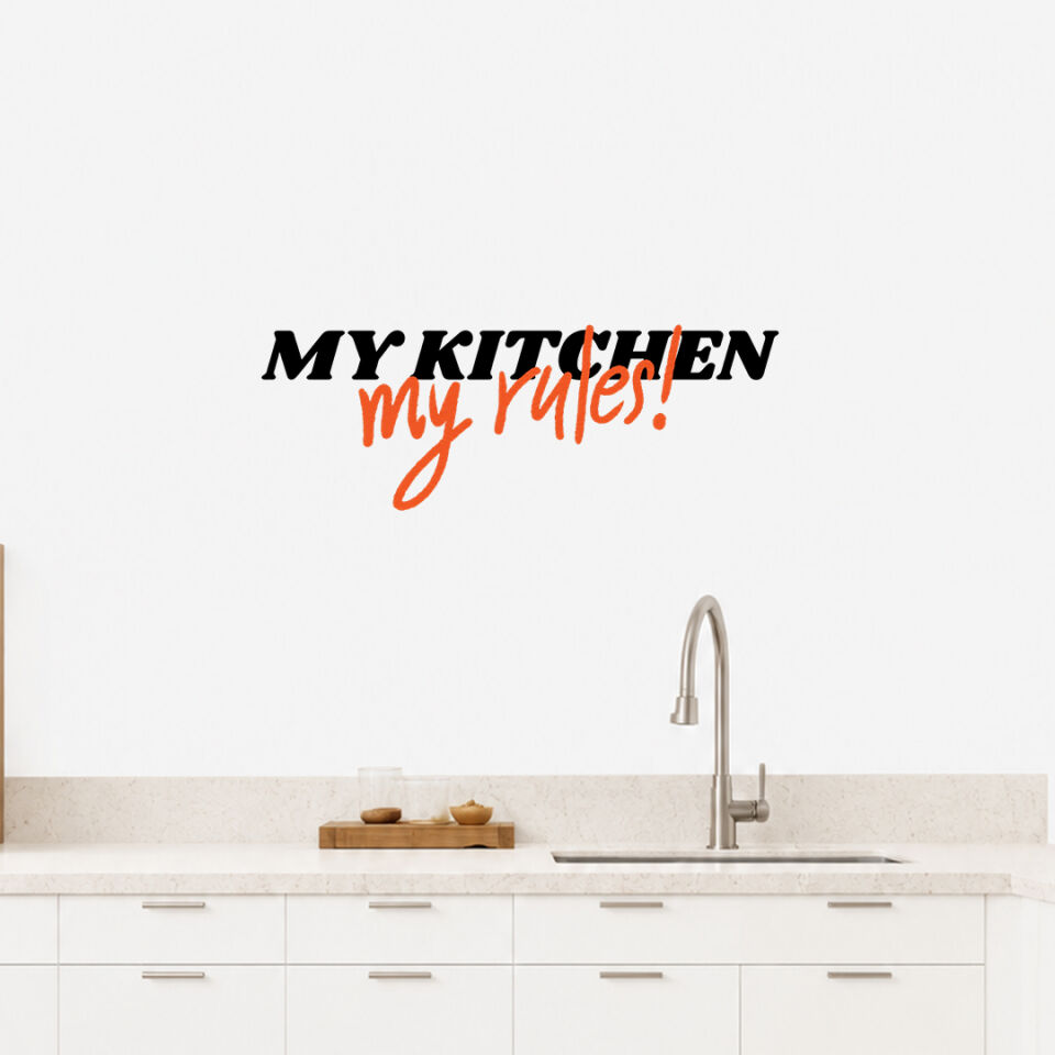 My Kitchen My Rules Duvar Sticker