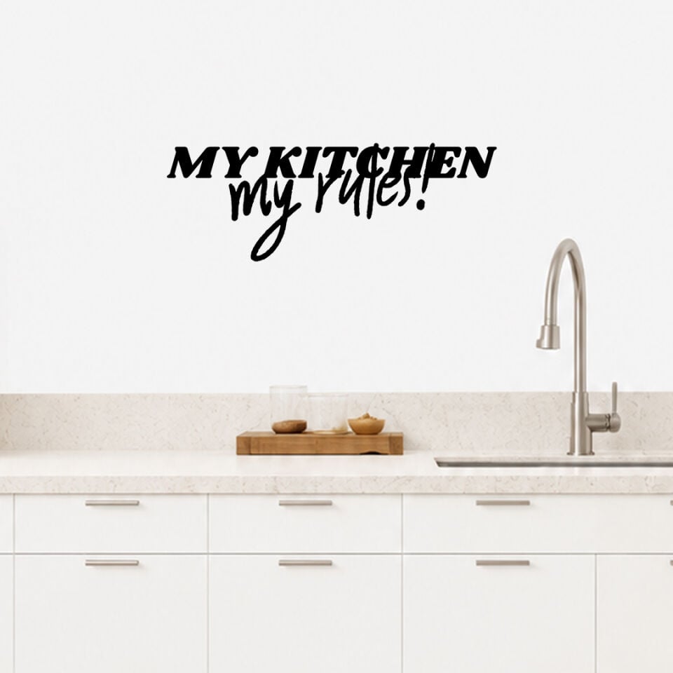 My Kitchen My Rules Duvar Sticker