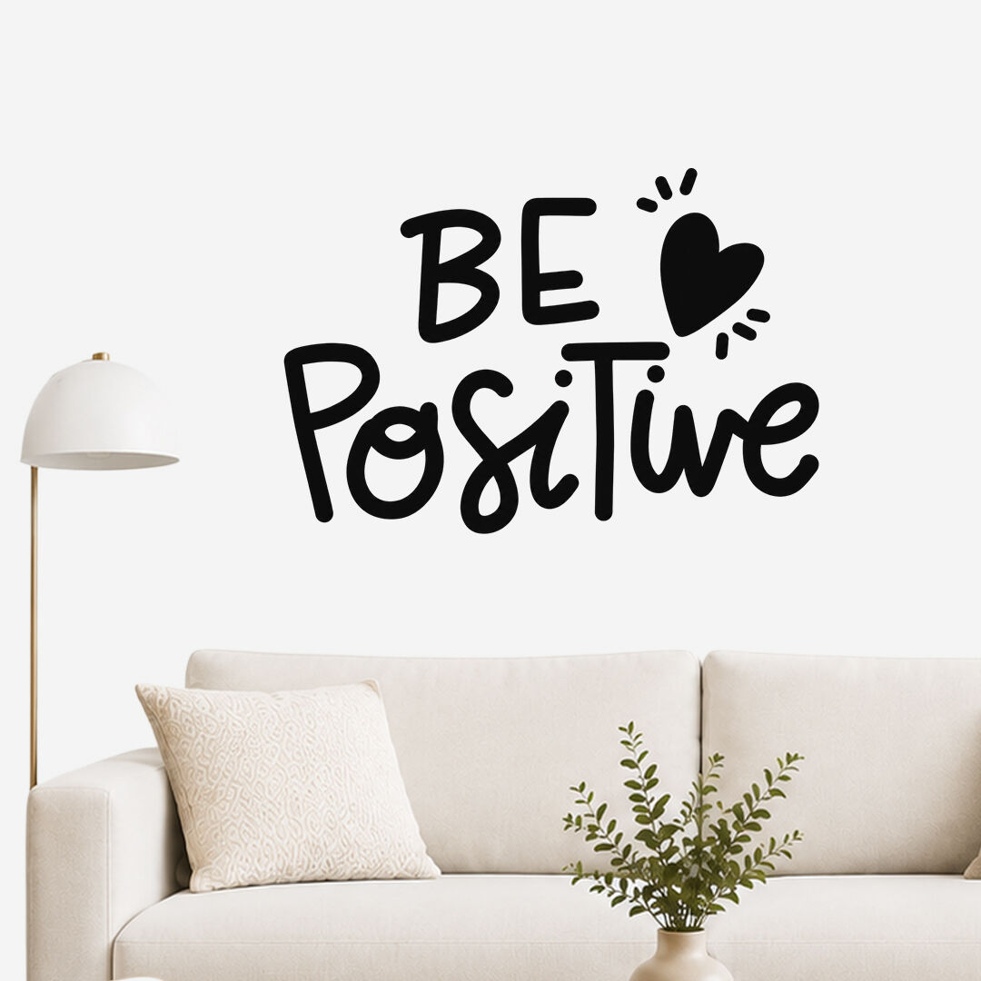 Be Positive Pozitif Ol Duvar Sticker