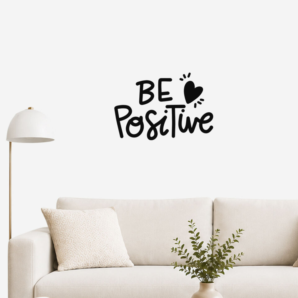 Be Positive Pozitif Ol Duvar Sticker