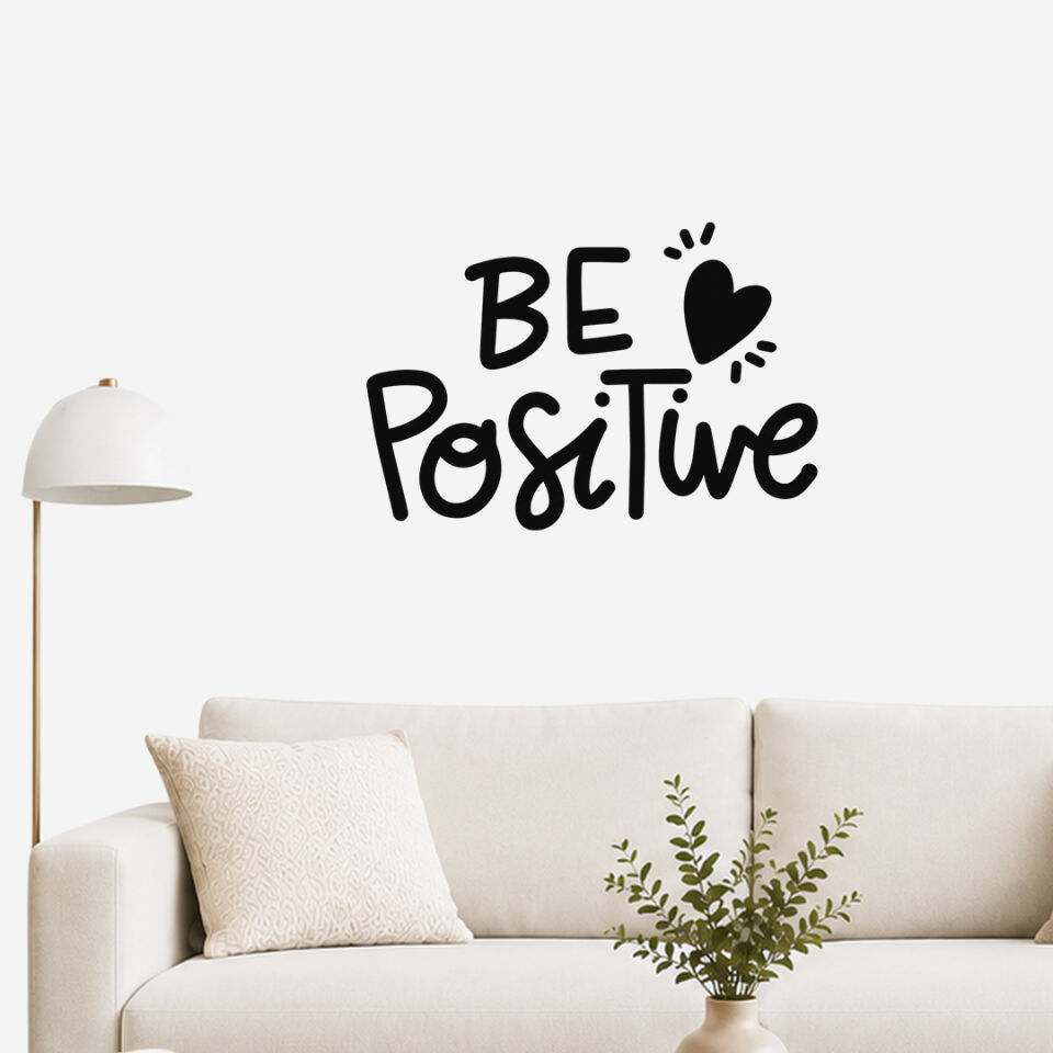 Be Positive Pozitif Ol Duvar Sticker