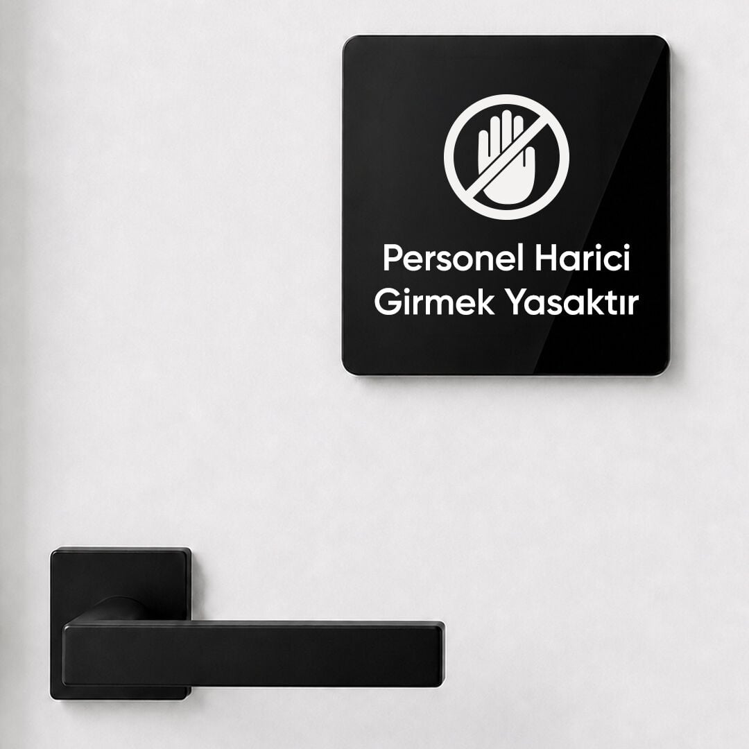Personel Harici Girmek Yasaktır Kapı İsimliği